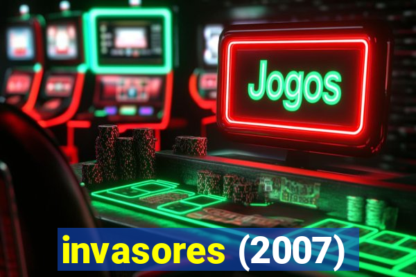 invasores (2007)